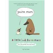 You're Mom by Climo, Liz, 9781250228109