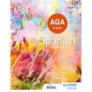 AQA A-level Spanish (includes AS) by Tony Weston; Jos Antonio Garca Snchez; Mike Thacker; Hodder Education, 9781471858109