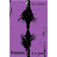 Friction by Frank, E. R., 9781481448109