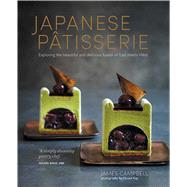Japanese Patisserie by Campbell, James; Kay, Mowie, 9781849758109