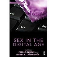 Sex in the Digital Age by Nixon, Paul G.; Dsterhft, Isabel K., 9780367208110