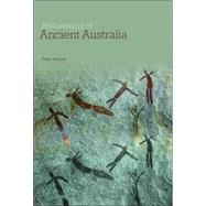Archaeology of Ancient Australia by Hiscock; Peter, 9780415338110