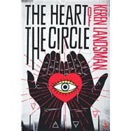 The Heart of the Circle by LANDSMAN, KEREN, 9780857668110