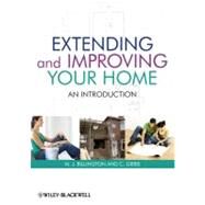 Extending and Improving Your Home An Introduction by Billington, M. J.; Gibbs, Clive, 9781405198110