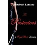 The Protectors by Loraine, Elizabeth, 9781453788110