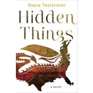 Hidden Things by Testerman, Doyce, 9780062108111
