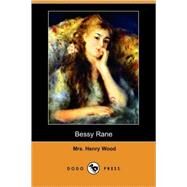 Bessy Rane by WOOD MRS HENRY, 9781409908111
