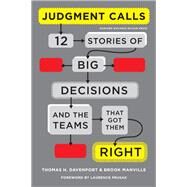 Judgment Calls by Davenport, Thomas H.; Manville, Brook; Prusak, Laurence, 9781422158111