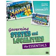 Governing States and Localities by Smith, Kevin B.; Greenblatt, Alan, 9781483308111