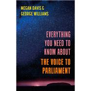 Everything You Need to Know About the Voice by Davis, Megan; Williams, George, 9781742238111