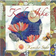 Kake-Jiku Images of Japan in Appliqu, Fabric Origami, and Sashiko by Sudo, Kumiko, 9781933308111