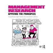 Management Research: Applying the Principles by Rose; Susan, 9780415628112