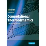 Computational Thermodynamics: The Calphad Method by Hans Lukas , Suzana G. Fries , Bo Sundman, 9780521868112