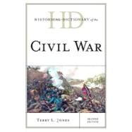 Historical Dictionary of the Civil War by Jones, Terry L., 9780810878112