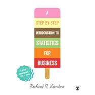 A Step-by-step Introduction to Statistics for Business by Landers, Richard N., 9781473948112