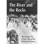 The River and Rocks by U. S. Government Printing Office, 9781502958112