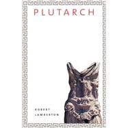 Plutarch by Robert Lamberton; Foreword by John Herington, 9780300088113