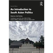 An Introduction to South Asian Politics by Neil DeVotta, 9780429198113