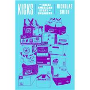 Kicks by Smith, Nicholas, 9780451498113