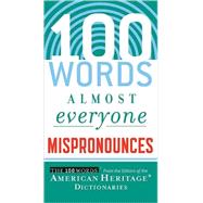 100 Words Almost Everyone Mispronounces by American Heritage Dictionary, 9780547148113