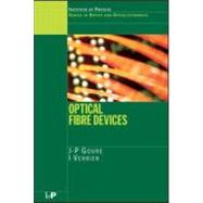 Optical Fibre Devices by Goure; J.P, 9780750308113