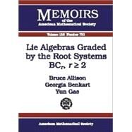Lie Algebras Graded by the Root Systems Bcrr, Rgreater Than or Equal to 2 by Allison, Bruce N.; Benkart, Georgia; Gao, Yun, 9780821828113