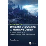 Dramatic Storytelling and Narrative Design by Ross Berger, 9781003438113