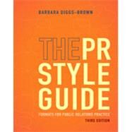The PR Styleguide Formats for Public Relations Practice by Diggs-Brown, Barbara, 9781111348113