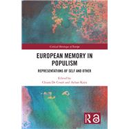 European Memory in Populism: Representations of Self and Other by De Cesari; Chiara, 9781138318113