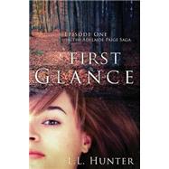 First Glance by Hunter, L. L.; Jones, Rogena Mitchell; Berto, Rebecca, 9781495338113