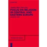 Focus on Religion in Central and Eastern Europe by Mate-toth, Andras; Rosta, Gergely, 9783110228113