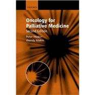 Oncology for Palliative Medicine by Hoskin, Peter; Makin, Wendy, 9780192628114