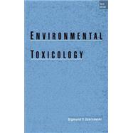 Environmental Toxicology by Zakrzewski, Sigmund F., 9780195148114