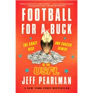 Football for a Buck by Pearlman, Jeff, 9780358118114