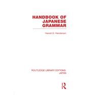 Handbook of Japanese Grammar by Henderson; Harold G., 9780415848114