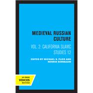 Medieval Russian Culture, Volume II by Michael Flier; Daniel Rowland, 9780520308114