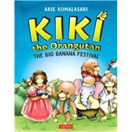 Kiki the Orangutan by Komalasari, Arie; Eclaire Studio; Caasi, Heidi, 9780804848114