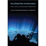 The Global Flow of Information by Subramanian, Ramesh; Katz, Eddan, 9780814748114