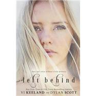 Left Behind by Keeland, VI; Scott, Dylan, 9781501018114