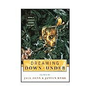Dreaming Down-Under by Dann, Jack; Webb, Janeen, 9780312878115