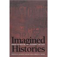 Imagined Histories by Molho, Anthony; Wood, Gordon S., 9780691058115
