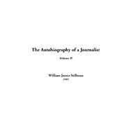 The Autobiography Of A Journalist by Stillman, William, James, 9781414298115
