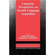 Linguistic Perspectives on Second Language Acquisition by Gass, Susan M.; Schachter, Jacquelyn, 9780521378116