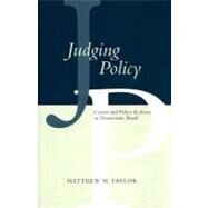 Judging Policy by Taylor, Matthew M., 9780804758116
