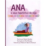Anna Et Ses Tapis De Yoga Aux Couleurs De L'arc En Ciel by Shardlow, Giselle; Wrangles, Paul; Barth, Isabelle, 9781507728116