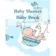 Baby Shower Baby Book by Kline, Emily, 9781508718116