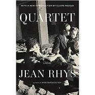 Quartet A Novel by Rhys, Jean; Messud, Claire, 9780393358117
