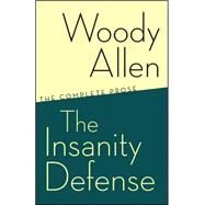 The Insanity Defense by ALLEN, WOODY, 9780812978117