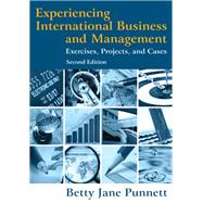 Experiencing International Business and Management: Exercises, Projects, and Cases by Punnett; Betty Jane, 9781138138117
