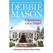Christmas with an Angel by Debbie Mason, 9781478948117